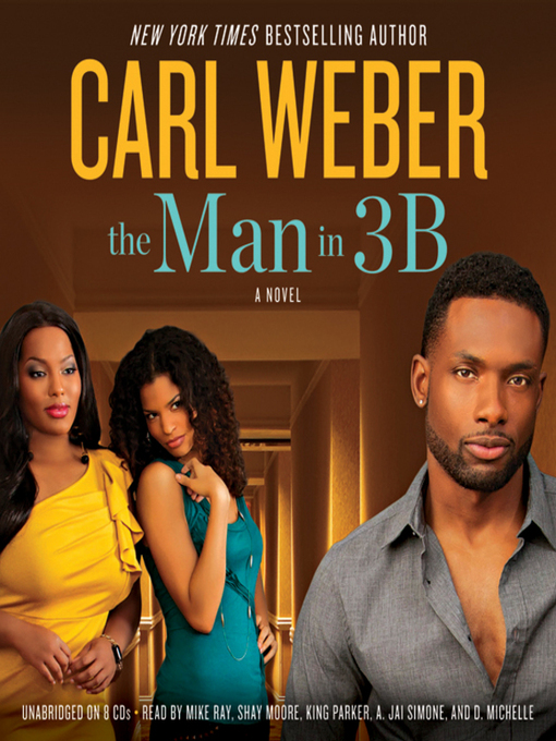 Title details for The Man in 3B by Carl Weber - Available